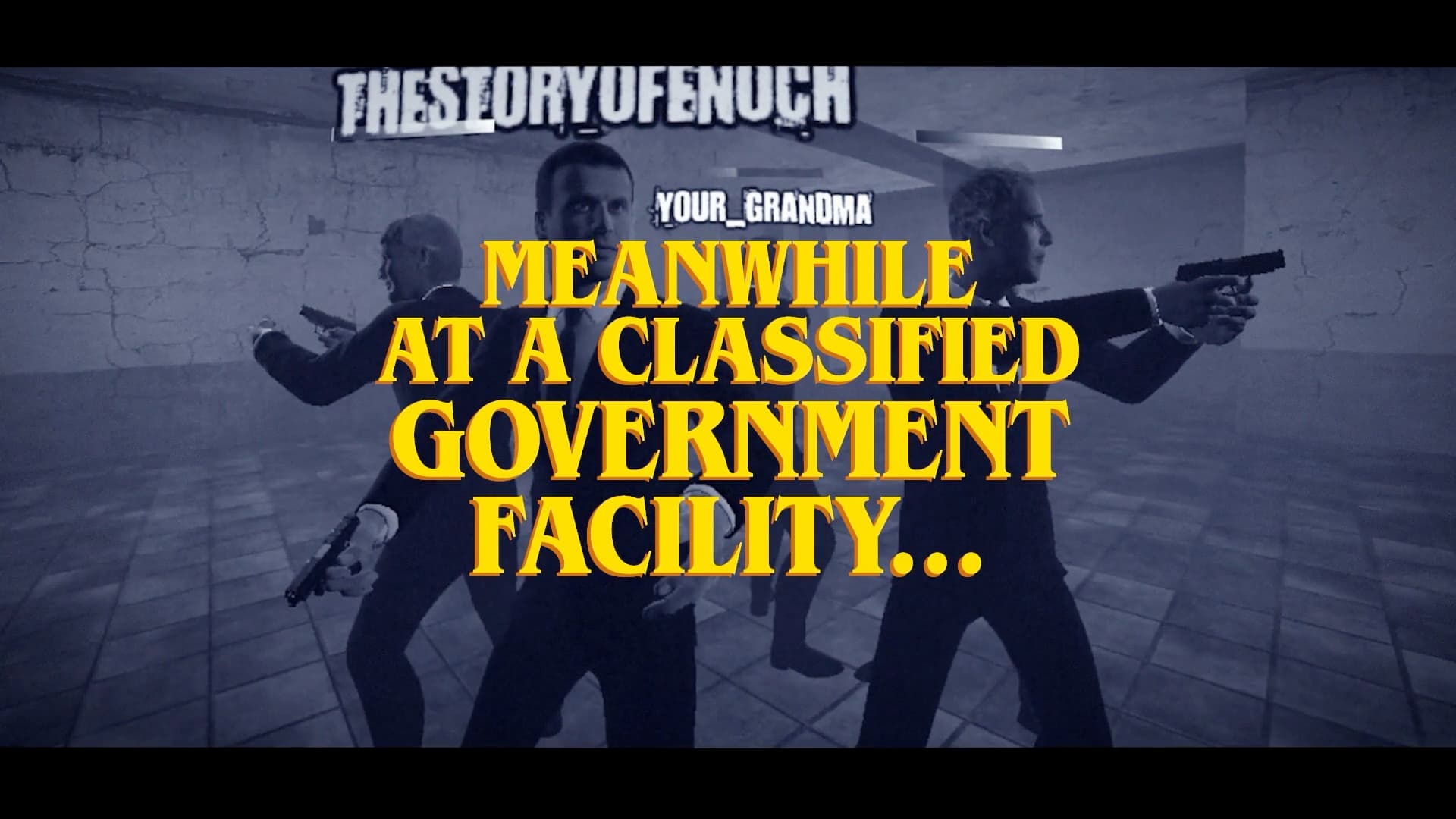 Trailer title card: meanwhile at a classified government facility
